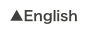 ▲English